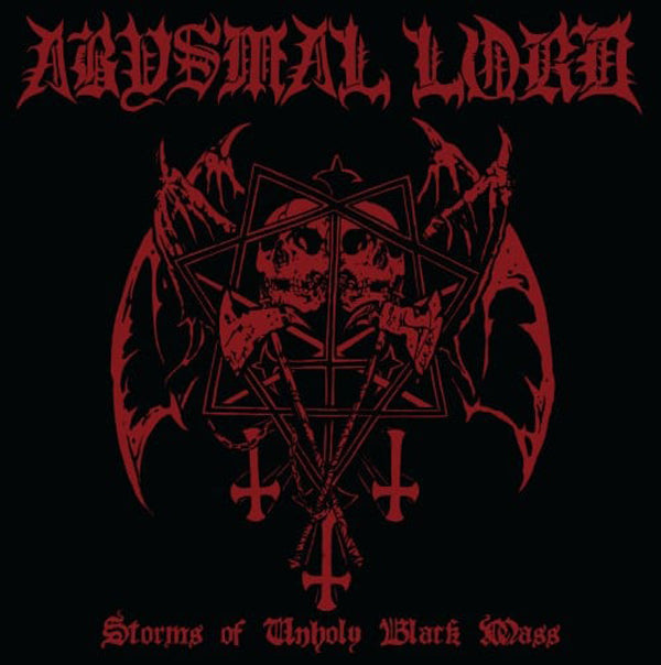 ABYSMAL LORD - STORMS OF UNHOLY BLACK MASS - New CD