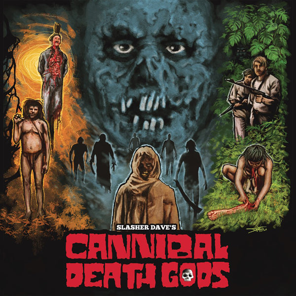 SLASHER DAVE - CANNIBAL DEATH GODS DLP  (PREORDER FOR RELEASE DATE 10/0