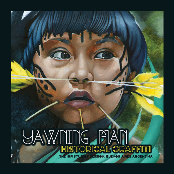 YAWNING MAN - HISTORICAL GRAFFITI - LP