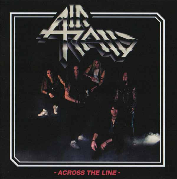 AIR RAID - ACROSS THE LINE - New Vinyl Record