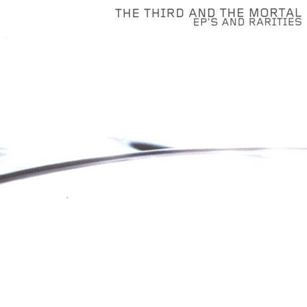 3RD & THE MORTAL - EP’S & RARITIES - CD