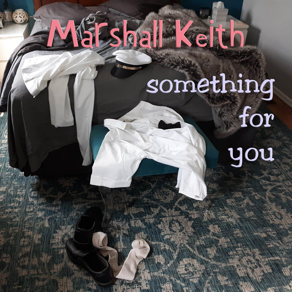 MARSHALL KEITH - SOMETHING FOR YOU - CD