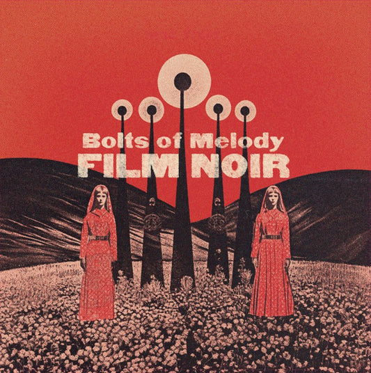 BOLTS OF MELODY - FILM NOIR - New CD