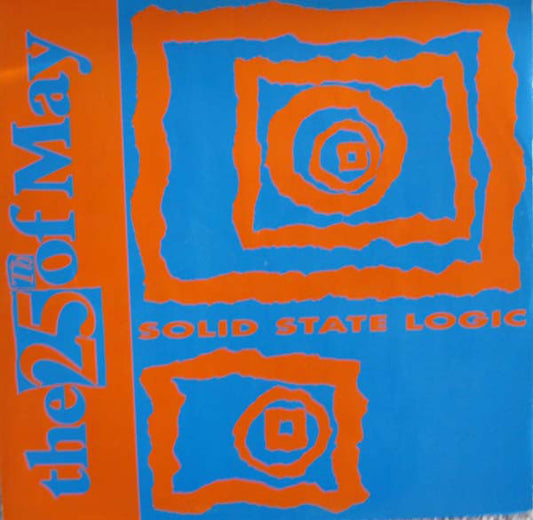 25th Of May - Solid State Logic - Used Vinyl Record 12"