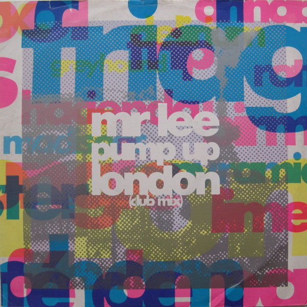 Mr. Lee - Pump Up London - Used Vinyl Record 12"