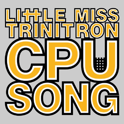 Little Miss Trinitro - CPU Song - Used Vinyl Record 12"