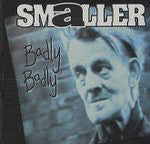 Smaller - Badly Badly - Used Cassette