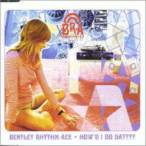 Bentley Rhythm Ace - How'd I Do Dat??? - Used CD