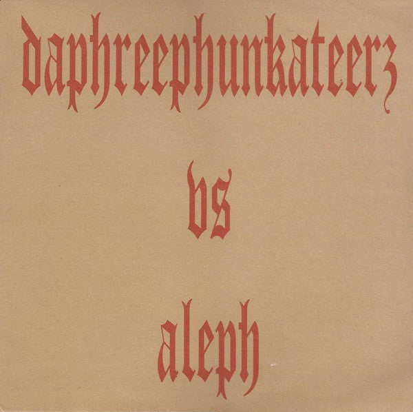 Daphreephunkateerz - Psykotik Phunk Reaction - Used Vinyl Record 10"