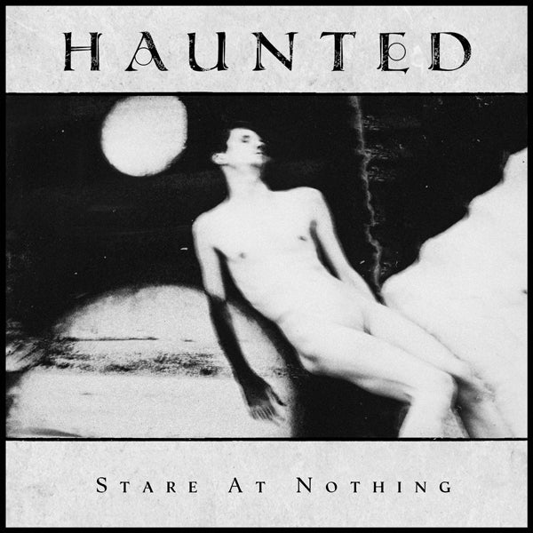 HAUNTED - STARE AT NOTHING - Vinyl Record
