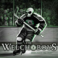 WELCH BOYS - BRING BACK  FIGHT - CD