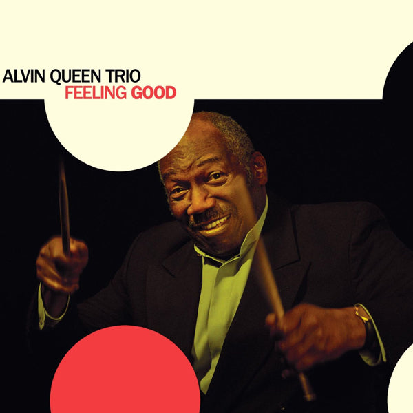ALVIN QUEEN TRIO - FEELING GOOD [180G VINYL] - Vinyl Record