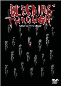 Bleeding Through: Wolves Among Sheep - New DVD