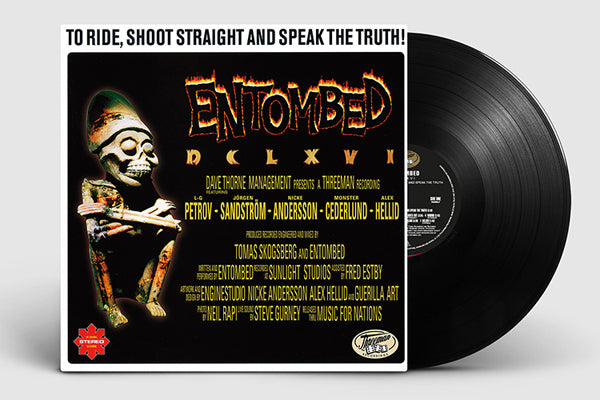 ENTOMBED - DCLXVI - TO RIDE, SHOOT STRAIGHT AND SPEAK THE TRUTH - Vinyl