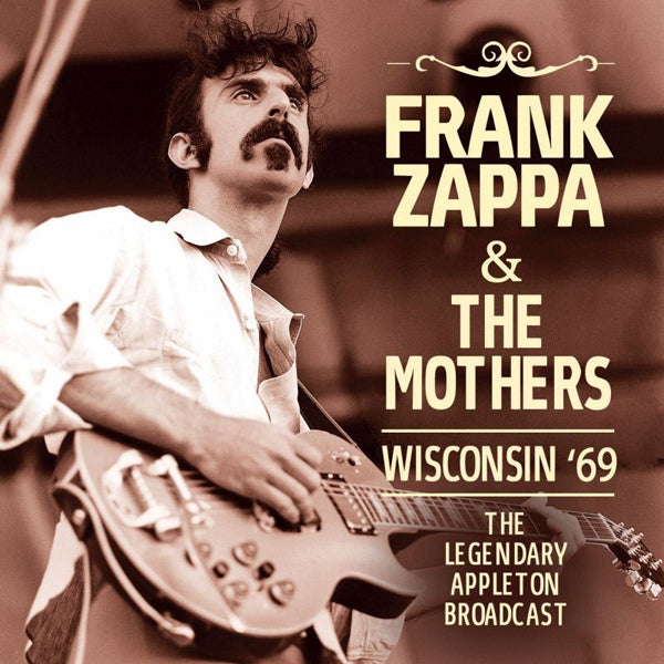 FRANK ZAPPA & THE MO - WISCONSIN ’69 - CD