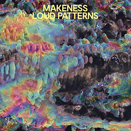 MAKENESS - LOUD PATTERNS - Vinyl Record 12" RECORD
