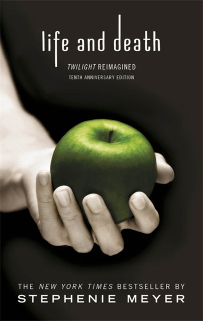 Stephenie Meyer - Life and Death: Twilight Reimagined - Paperback