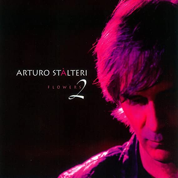 STALTERI ARTURO - FLOWERS 2 - CD