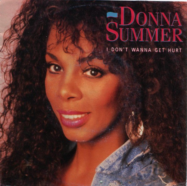 Donna Summer - I Don't Wanna Get Hurt - Used Vinyl Record 7"