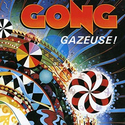 Gong - Gazeuse! - CD