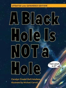 Michael Caroll - A Black Hole is Not a Hole : Updated Edition - New Ha