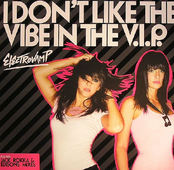 Electrovamp - I Don't Like The Vibe In The V.I.P. - Used Vinyl Record