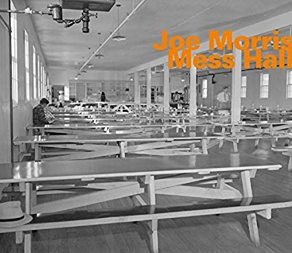 Joe Morris - Mess Hall - CD