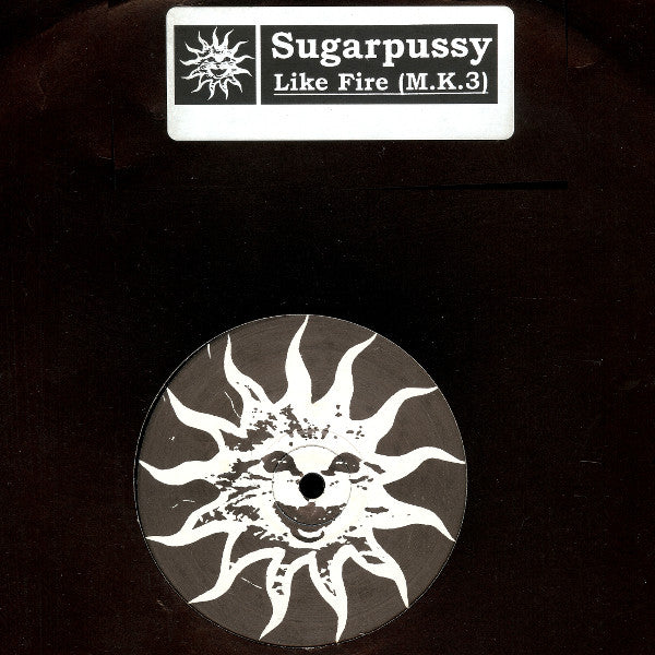 Sugarpussy - Like Fire (M.K.3) - Used Vinyl Record 12"