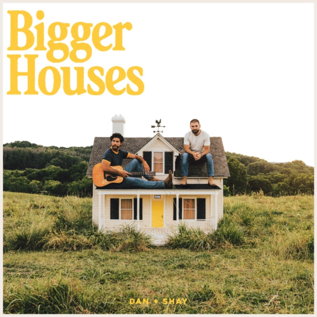 Dan + Shay - Bigger Houses - CD