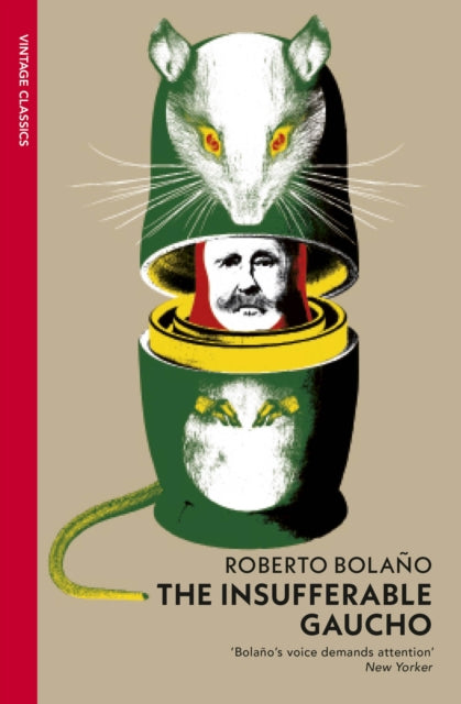 Roberto Bolano - Insufferable Gaucho - New Paperback