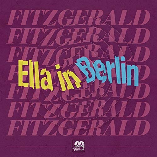 ELLA FITZGERALD - ORIGINAL GROOVES ELLA IN BERL - Vinyl Record 12