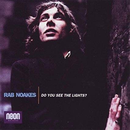 Rab Noakes - Do You See the Lights? - CD