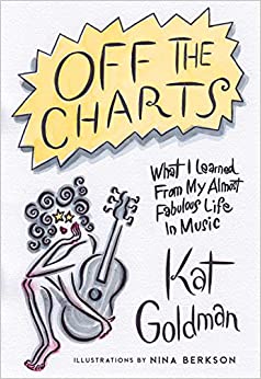 KAT GOLDMAN - OFF THE CHARTS - Hardback