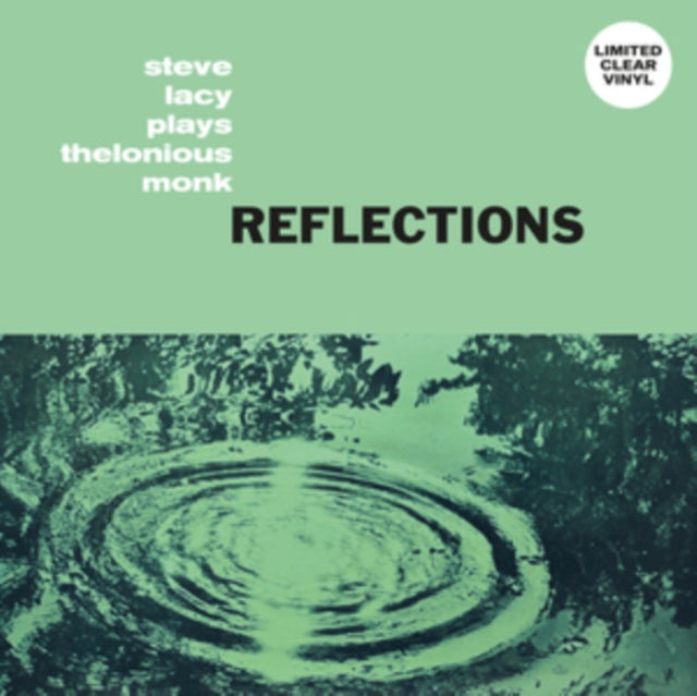LACY - REFLECTIONS:   PLAYS THELONIOUS MONK (CLEAR VINYL) - Vinyl Reco
