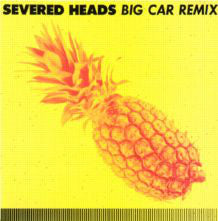 Severed Heads - Big Car Remix - Used Vinyl Record 12"