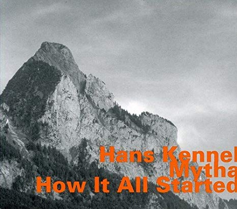 Hans Kennel - How It All Started - CD