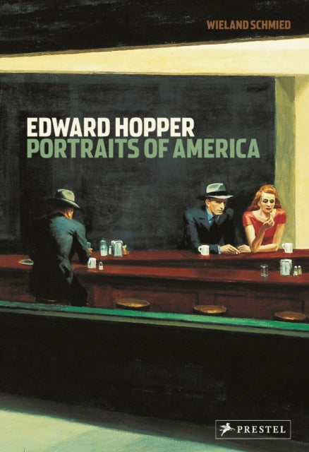 Wieland Schmied - Edward Hopper: Portraits of America - Paperback