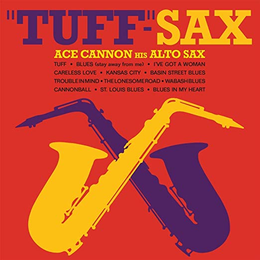 Ace Cannon - "Tuff"-Sax - New CD