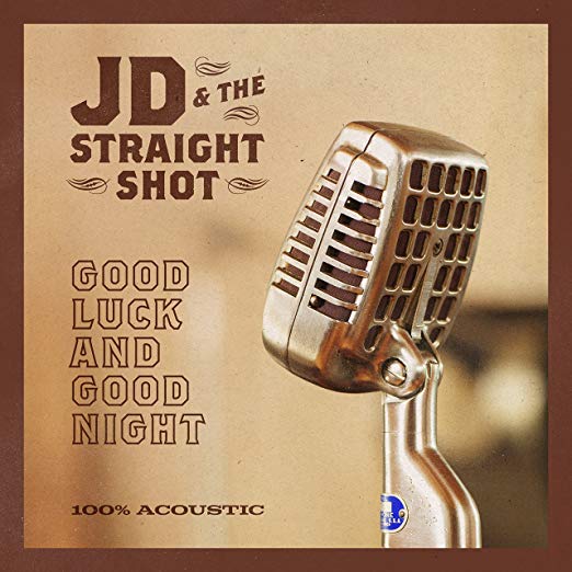 JD & the Straight Sh - Good Luck and Good Night - CD