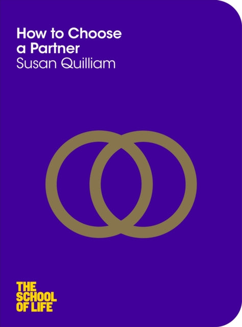 School of Life - How to Choose a Partner - Paperback
