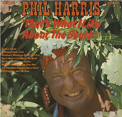 Phil Harris - That's What I Like About The South - Used Vinyl Record
