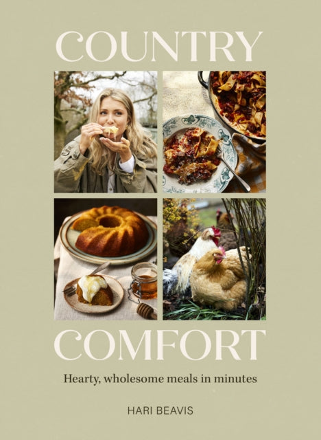 Hari Beavis - Country Comfort : Hearty, wholesome meals in minutes - N