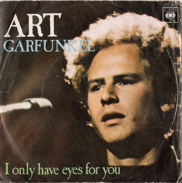 Art Garfunkel - I Only Have Eyes For You - Used Vinyl Record 7"