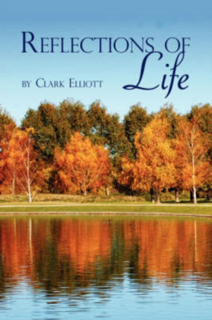 Elliott - Reflections of Life - New paperback or softback