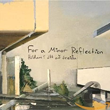 FOR A MINOR REFLECTI - HOLDUM I ATT AO OREIOU - CD