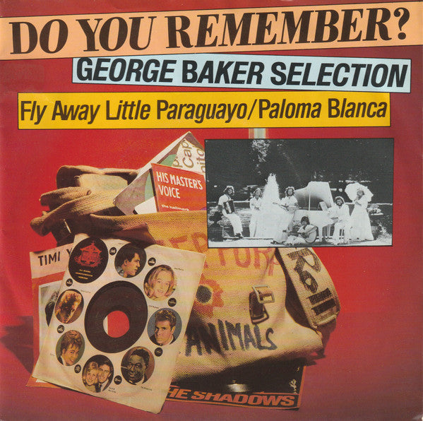 George Baker Selecti - Fly Away Little Paraguayo / Paloma Blanca - Us