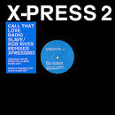 X-Press 2 - Call That Love - Used Vinyl Record 12"