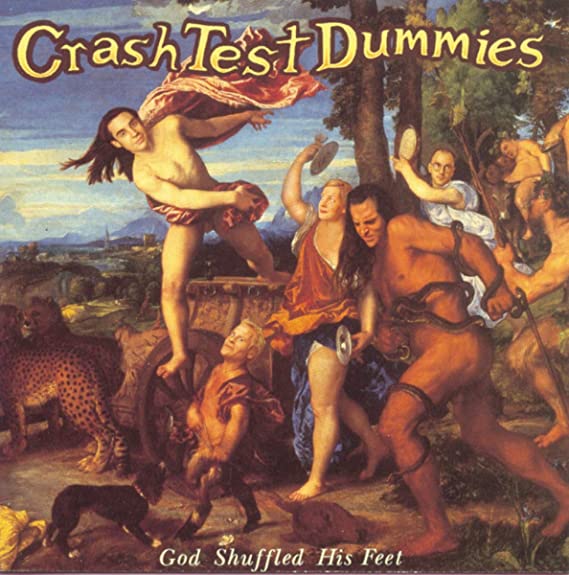 CRASH TEST DUMMIES - GOD SHUFFLED HIS FEET - Vinyl Record