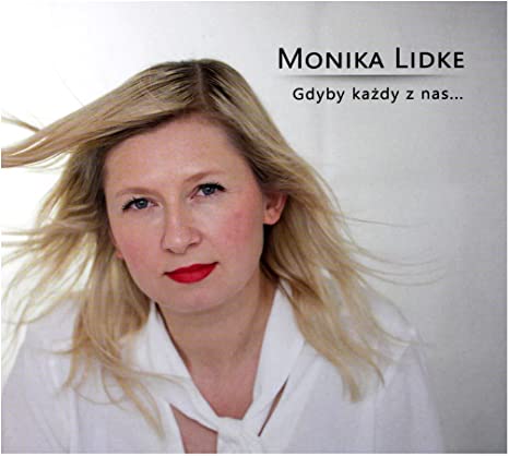 Monika Lidke - Gdyby Każdy Z Nas... - CD