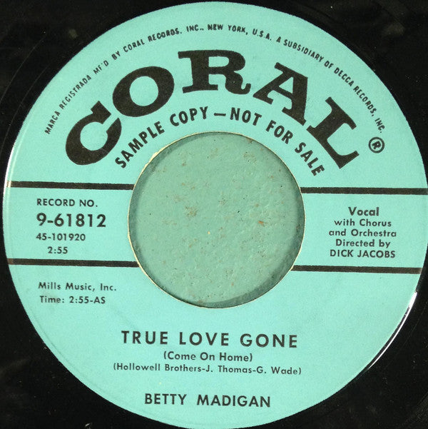 Betty Madigan - True Love Gone - Used Vinyl Record 7"